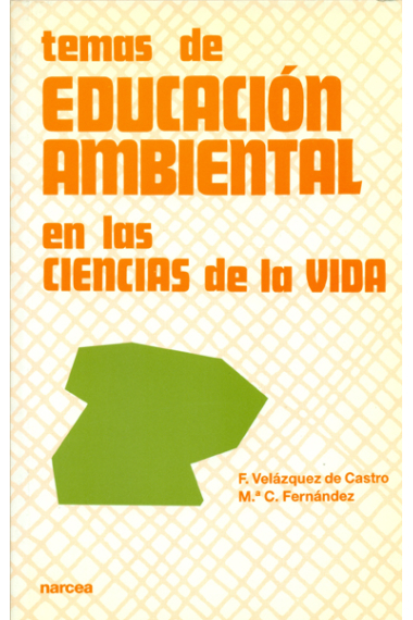 Temas de educación ambiental en las ciencias de la vida.