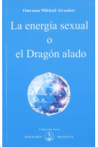 ENERGIA SEXUAL O EL DRAGON ALADO, LA