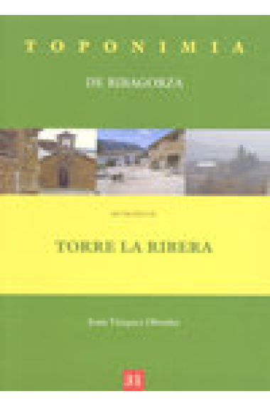 Toponimia de Ribagorza. Municipio de Torre la Ribera