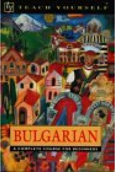 Bulgarian. A complete course for beginners