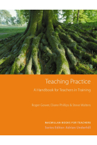 Teaching Practice. A handbook for teachers in training