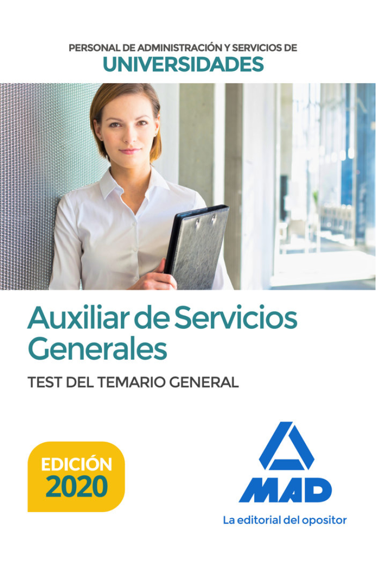 Auxiliar de Servicios Generales de Universidades. Test del Temario General