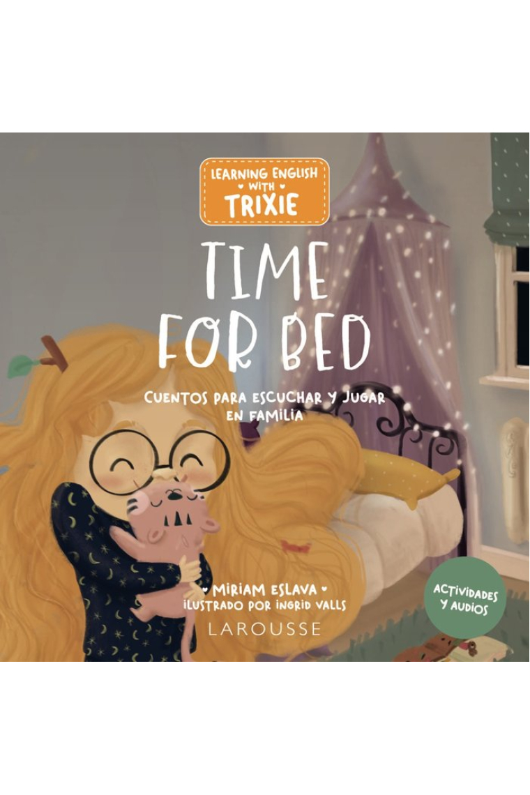 Learning English With Trixie. Time For Bed - Cuentos para escuchar y jugar en familia