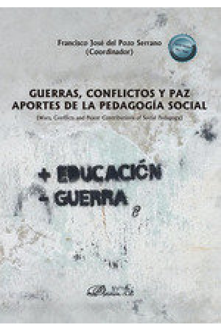 GUERRAS CONFLICTOS Y PAZ APORTES DE LA PEDAGOGIA SOCIAL