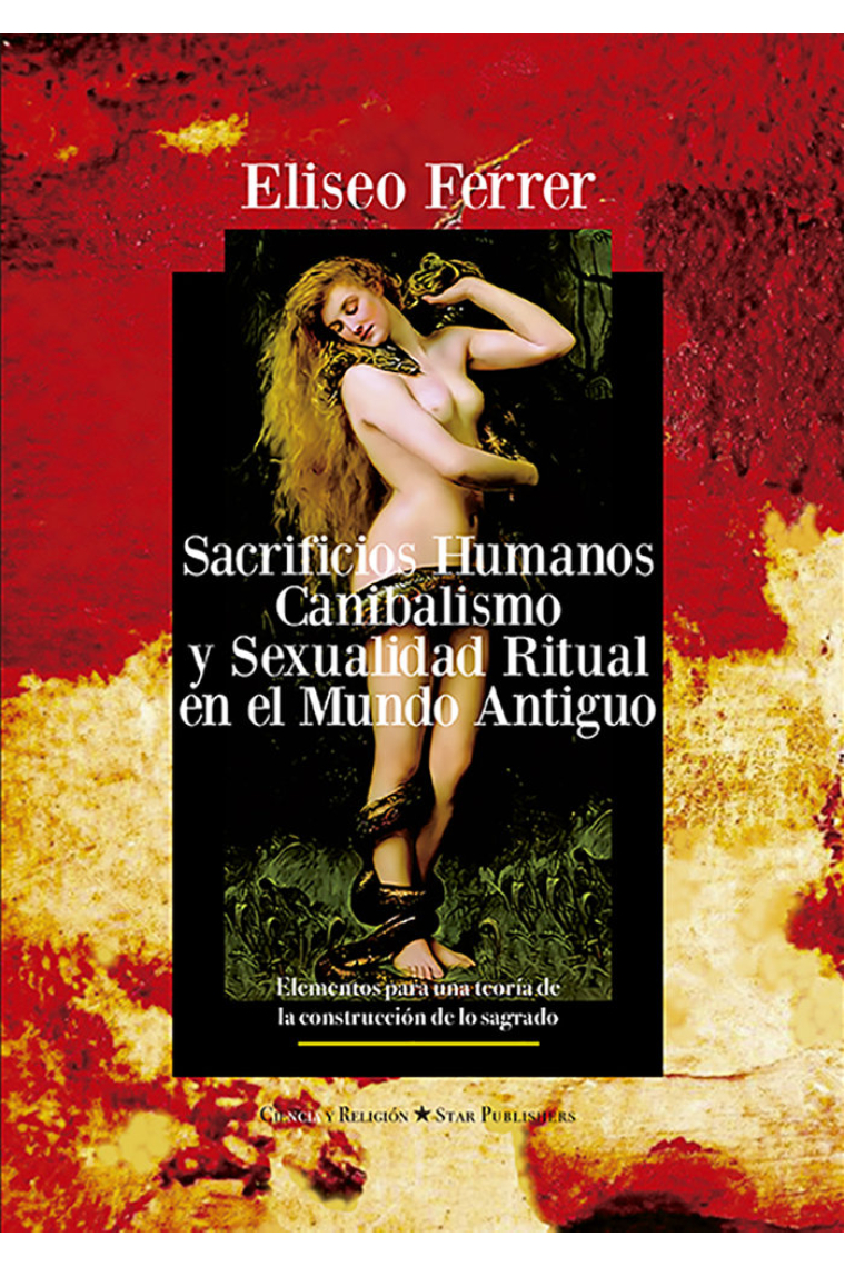 SACRIFICIOS HUMANOS, CANIBALISMO Y SEXUALIDAD RITUAL