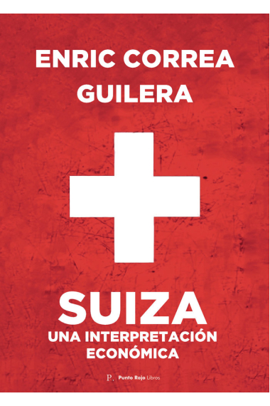 Suiza. Una interpretación económica