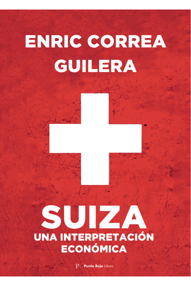 Suiza. Una interpretación económica