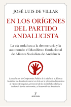 En los orígenes del Partido Andalucista. La vía andaluza a la democracia y la autonomía: El manifiesto fundacional de Alianza Socialista de Andalucía