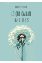 LO QUE CALLAN LAS FLORES