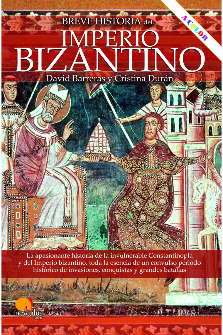 Breve historia del Imperio bizantino (Nueva edición en color)