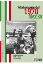 Fussballweltmeisterschaft 1970  Mexico