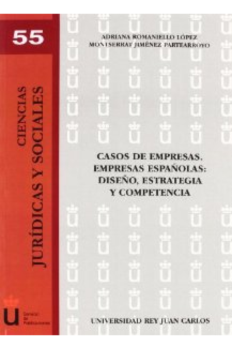 Casos de empresas . Empresas españolas: diseño, estrategia y competencia