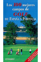 LOS CIEN MEJORES CAMPOS DE GOLF DE ESPAÑA Y PORTUGAL