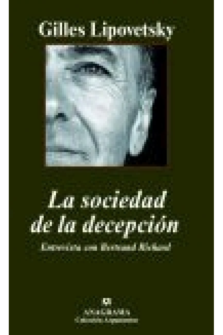 La sociedad de la decepción. Entrevista con Bertrand Richard