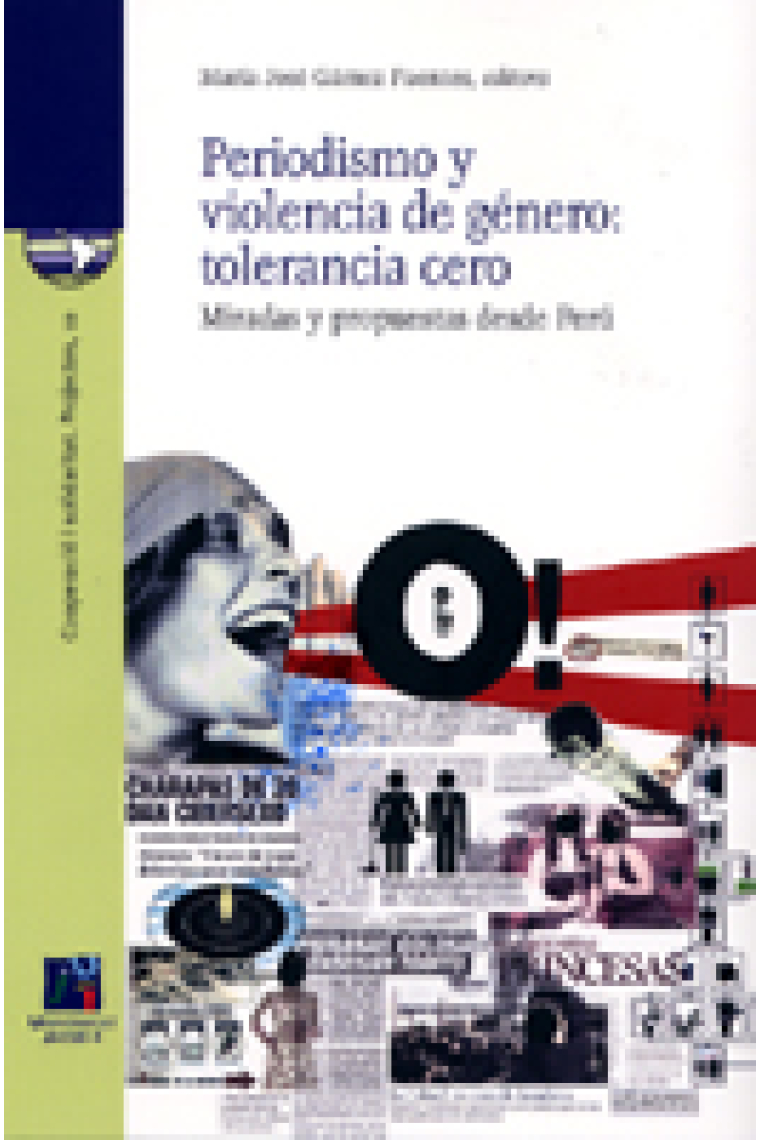 Periodismo y violencia de género: tolerancia cero. Miradas y propuestas desde Perú