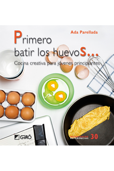 Primero batir los huevos...