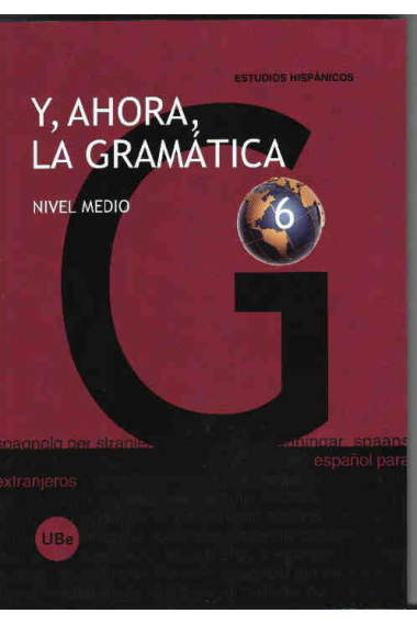 Y, ahora, la gramática 6. Nivel medio.