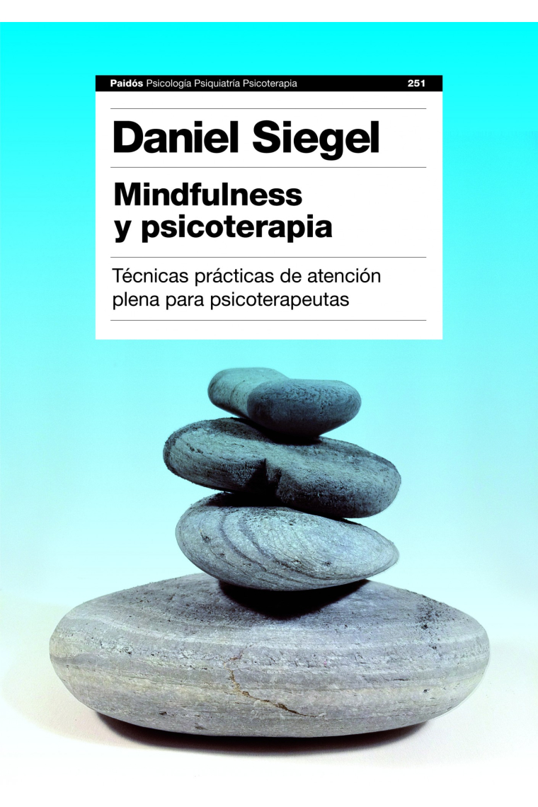 Mindfulness y psicoterapia : Técnicas prácticas de atención plena para psicoterapeutas