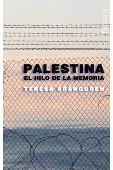 Palestina. El hilo de la memoria