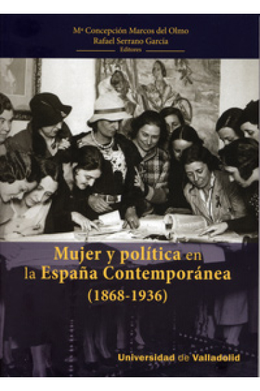 Mujer y política en la España Contemporánea (1868-1939)