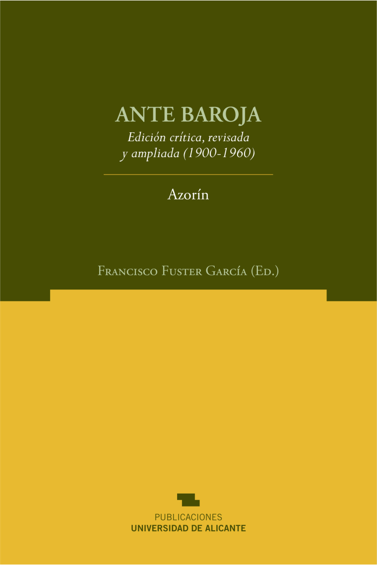 Ante Baroja (Edición crítica revisada y ampliada, 1900-1960)