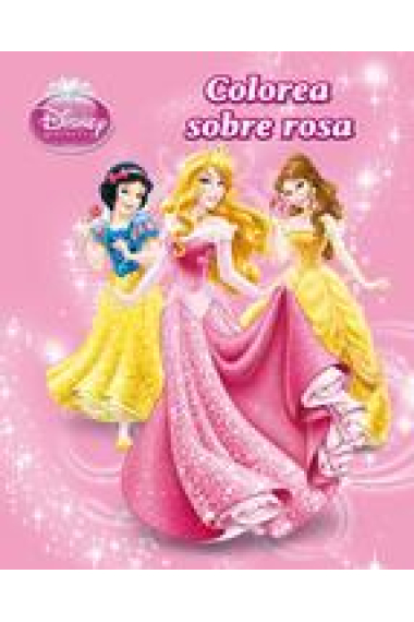 Princesas. Libro para colorear. Colorea sobre rosa