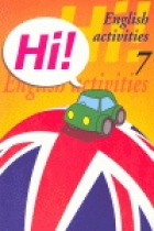 Hi! nº 7 English activities. Cuaderno de inglés con actividades diversas