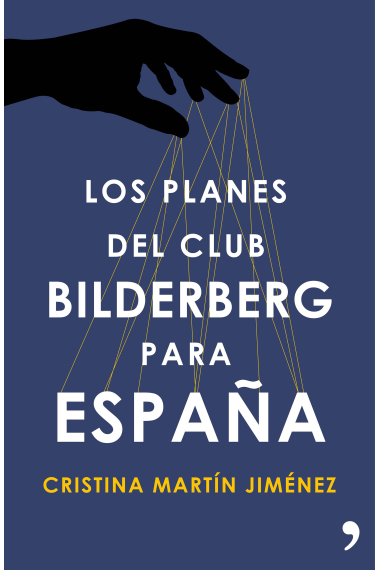 Los planes del Club Bilderberg para España