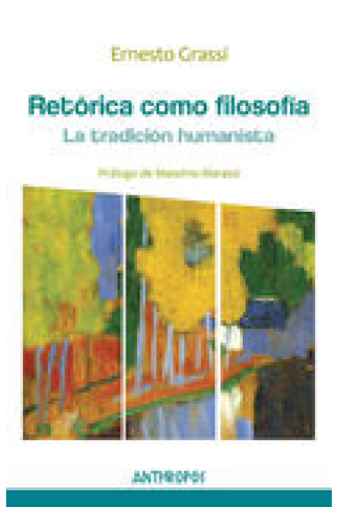 Retórica como filosofía: la tradición humanista