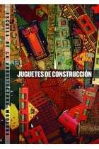 Juguetes de construcción. Escuela de la arquitectura moderna