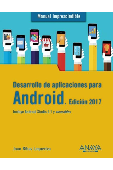 Desarrollo de aplicaciones para Android. Edición 2017