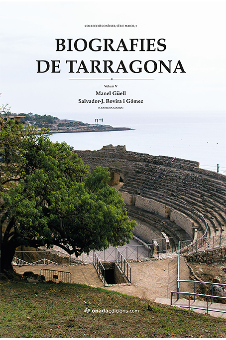 Biografies de Tarragona. Volum V