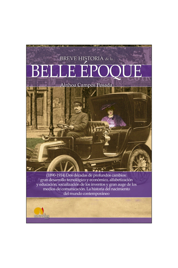 Breve historia de la Belle Époque 1890-1914