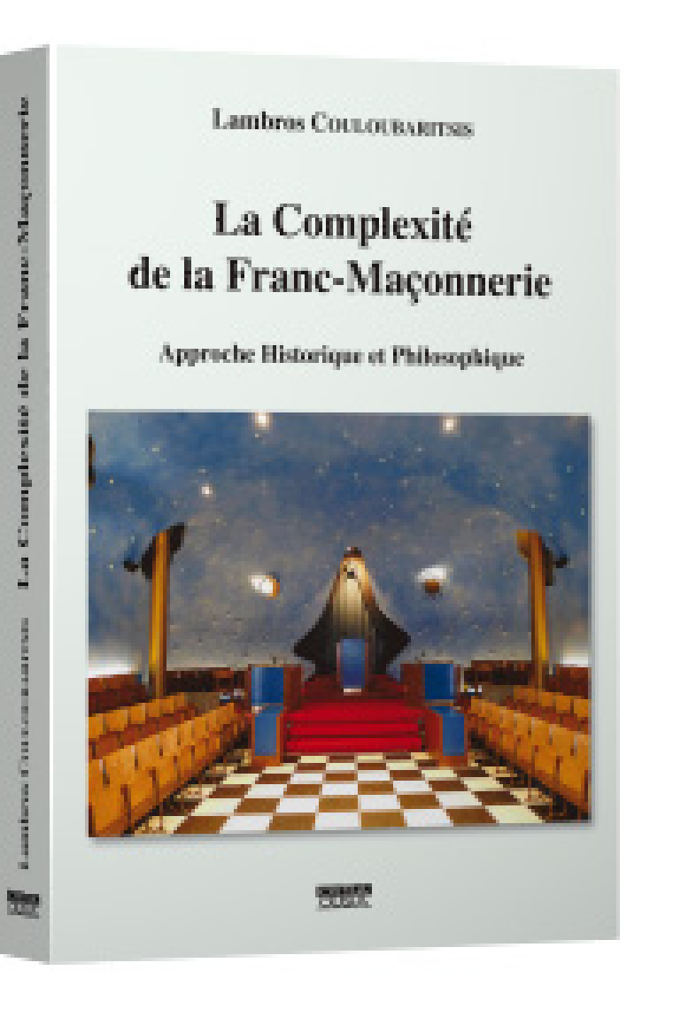 La complexité de la Franc-Maçonnerie: approche historique et philosophique