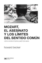 Mozart, el asesinato y los límites del sentido común. Cómo construir teoría a partir de casos