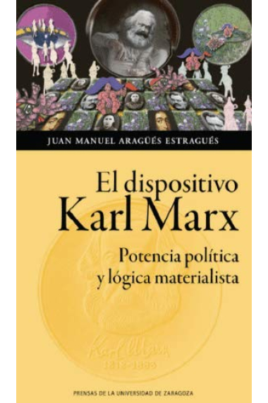 El dispositivo Karl Marx: potencia política y lógica materialista