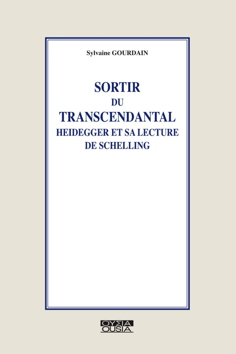 Sortir du transcendantal: Heidegger et la lecture de Schelling