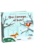 Qui s'amaga... al bosc?