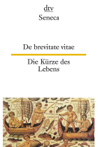 De brevitate vitae / Die Kürze des Lebens