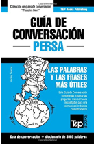 Guía de Conversación Español-Persa y vocabulario temático de 3000 palabras