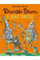 Brunilda y Bruno. El robot travieso