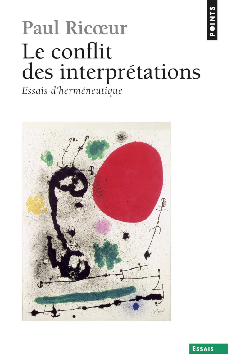 Le conflit des interpretations (Essai d'hermeneutique)