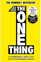 The One Thing : The Surprisingly Simple Truth Behind Extraordinary Results: Achieve your goals with one of the world's bestselling success books