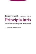 Principia Iuris: Teoría del derecho y la democracia: (Vol. 2): Teoría de la democracia