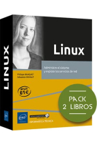 Linux - Pack de 2 libros: Administre el sistema y explote los servicios de red