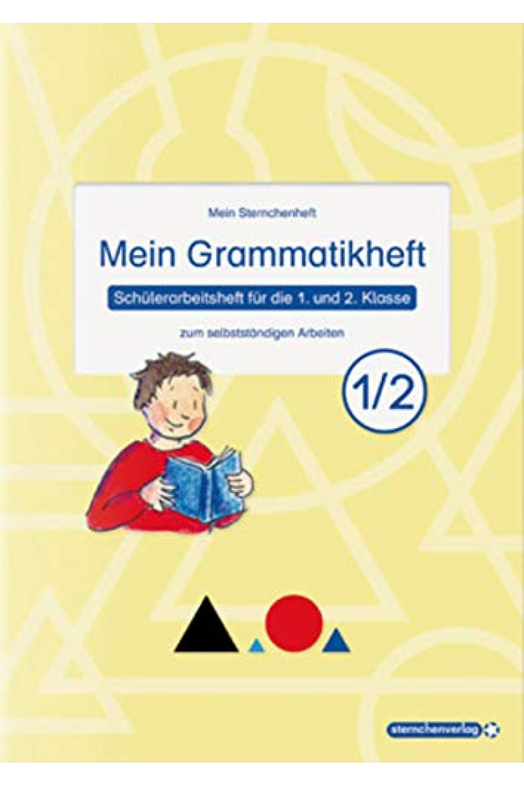 Mein Grammatikheft 1/2 für die 1. und 2. Klasse: Mein Sternchenheft zum selbstständigen Arbeiten