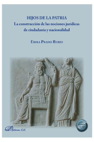Hijos de la patria: la construcción de las nociones jurídicas de ciudadanía y nacionalidad