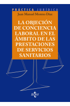 La objeción de conciencia en el ámbito de las prestaciones de Servicios Sanitarios