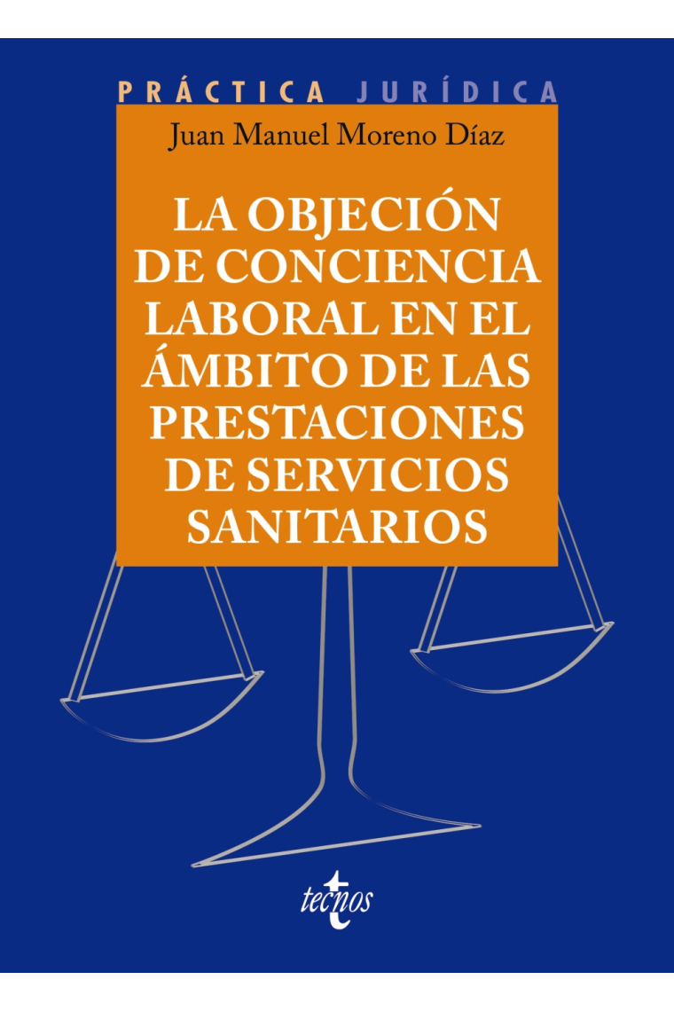 La objeción de conciencia en el ámbito de las prestaciones de Servicios Sanitarios