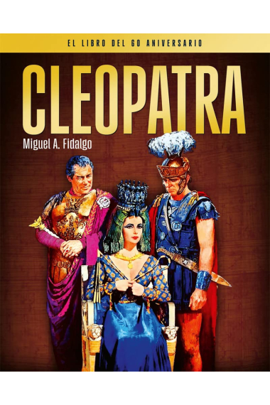 Cleopatra. El libro del 60 aniversario